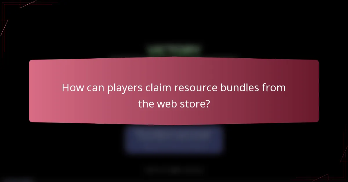 How can players claim resource bundles from the web store?
