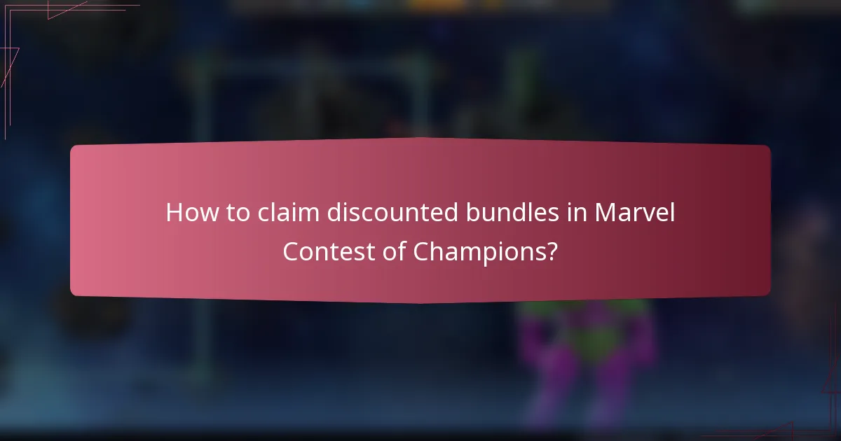 How to claim discounted bundles in Marvel Contest of Champions?