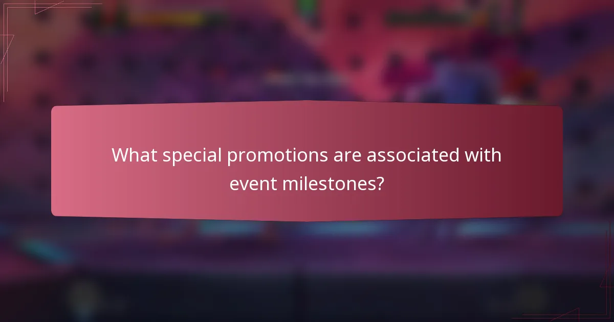 What special promotions are associated with event milestones?