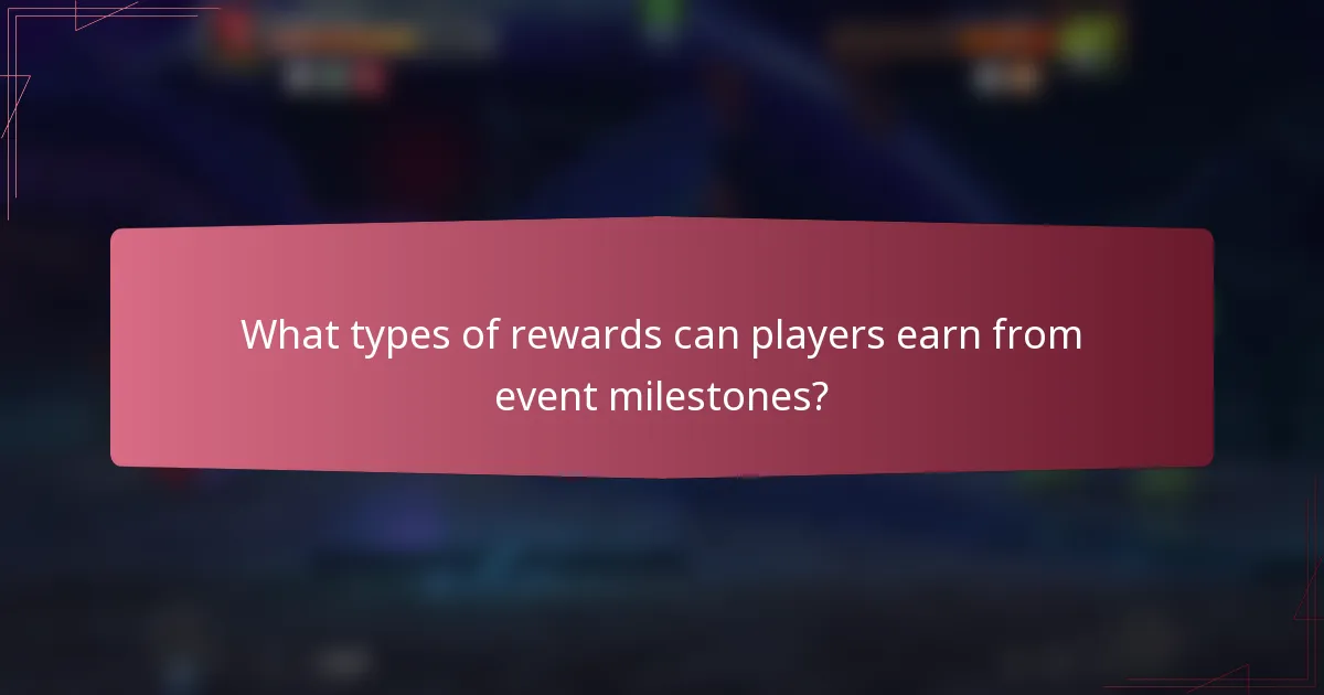 What types of rewards can players earn from event milestones?